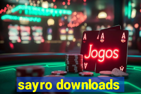 sayro downloads